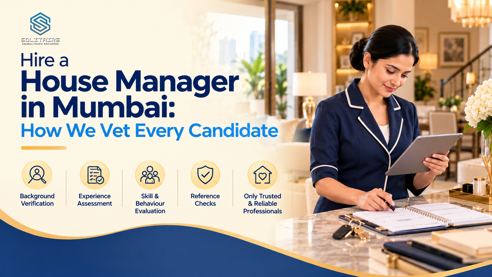 Hire a House Manager in Mumbai: How We Vet Every Candidate