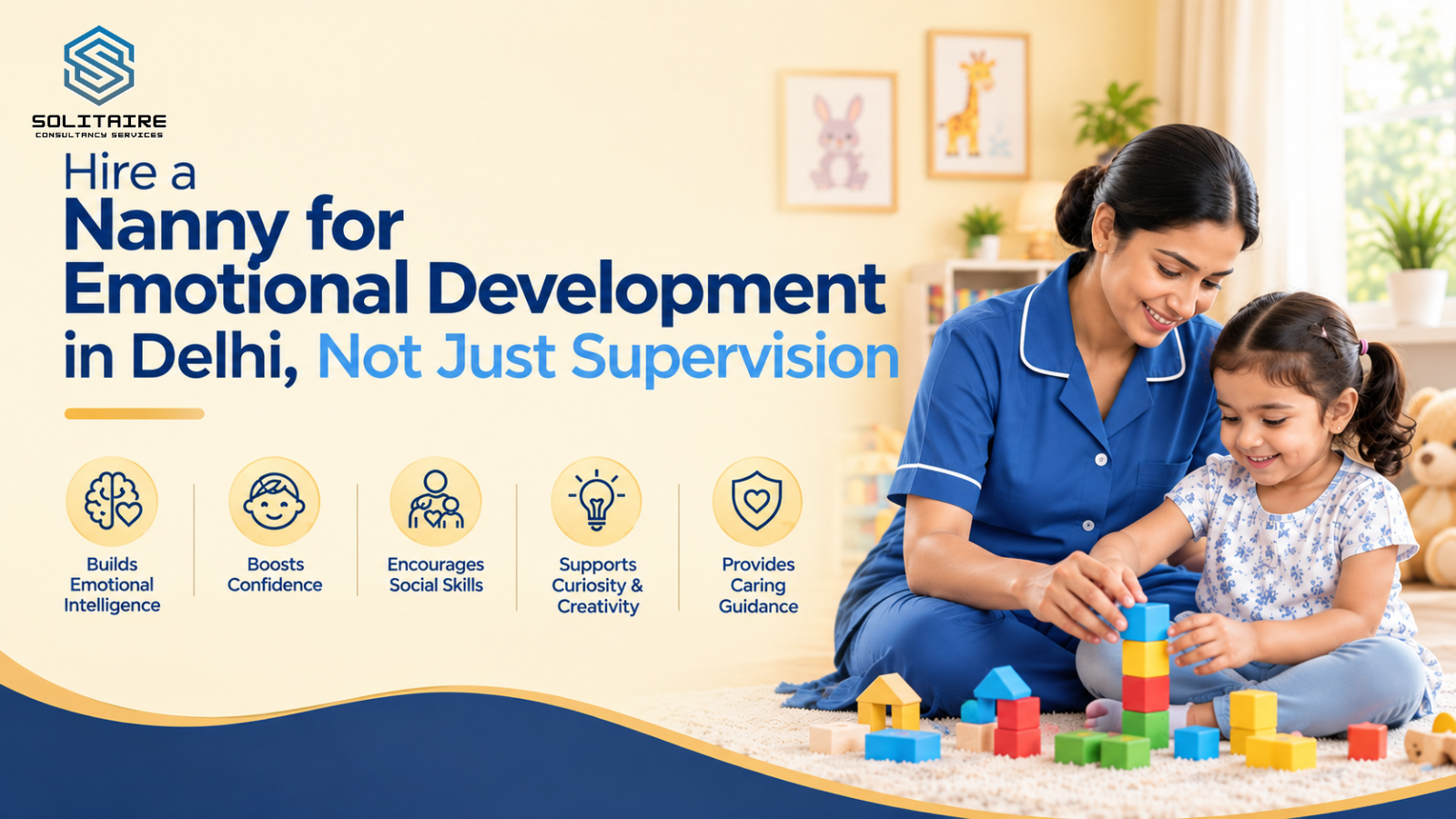 Hire a Nanny for Emotional Development in Delhi, Not Just Supervision